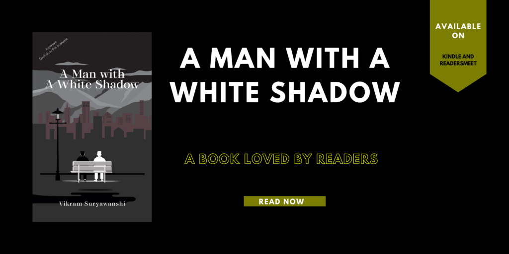 A Man with A White Shadow