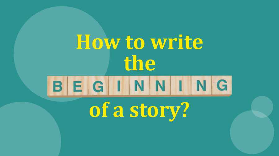 how to start a story