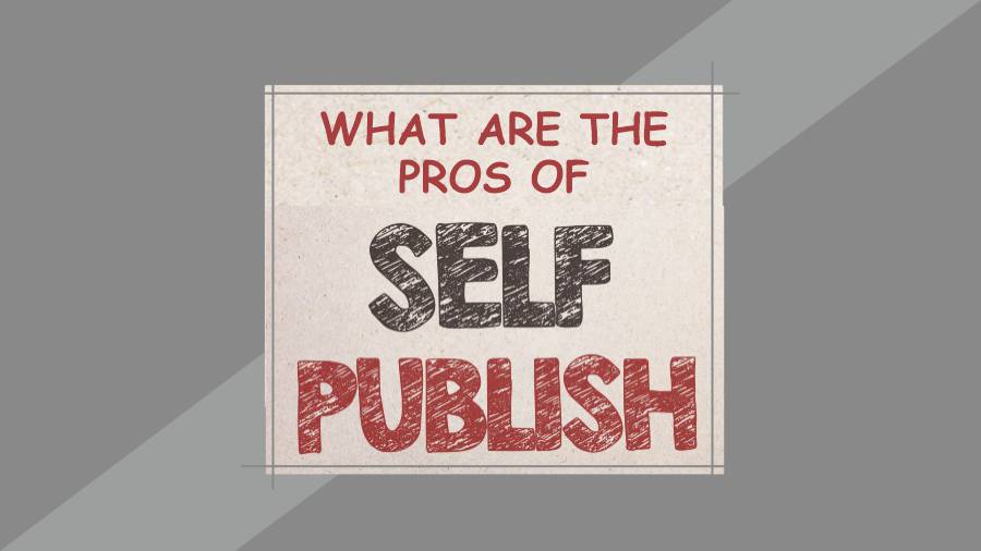 pros of Self-publishing