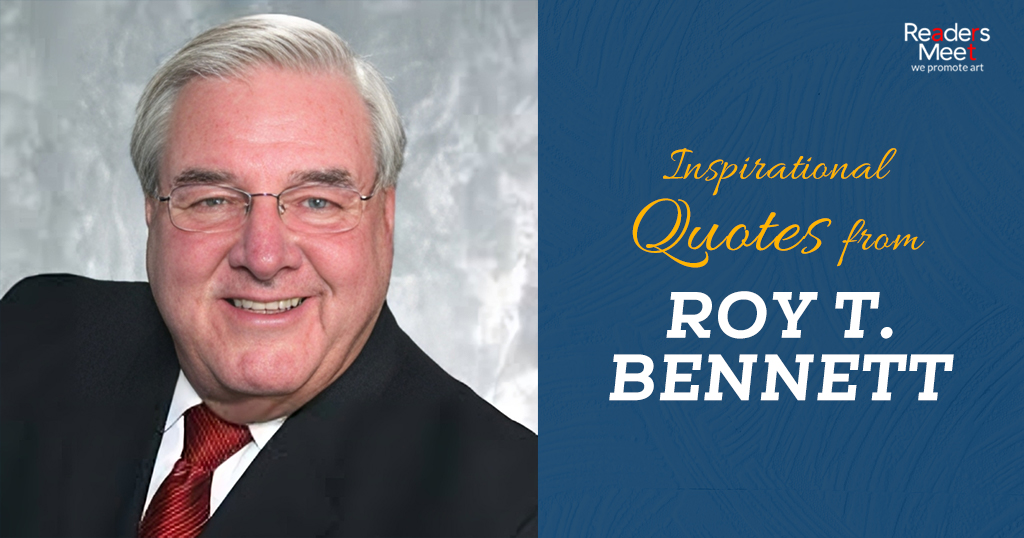 Inspirational Quotes from Roy T Bennett