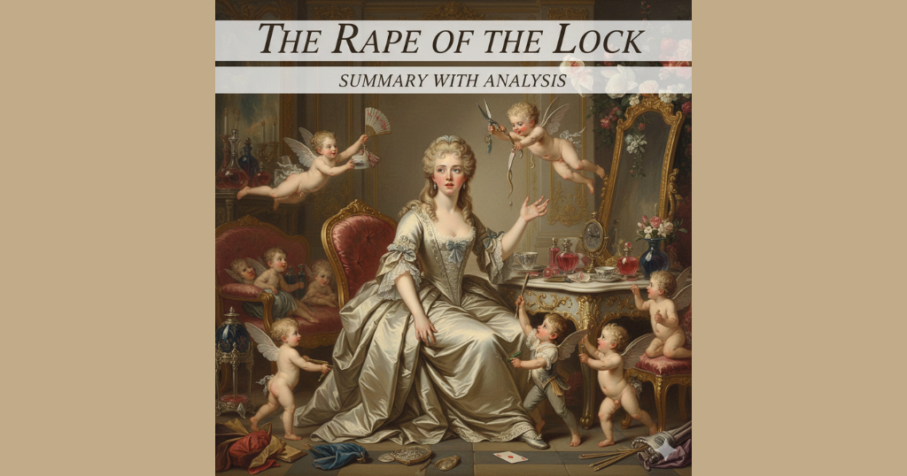 The Rape of the Lock: Summary With Analysis
